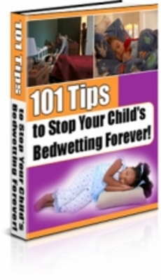 Product picture 101 Tips to Stop Your Childs Bedwetting Forever