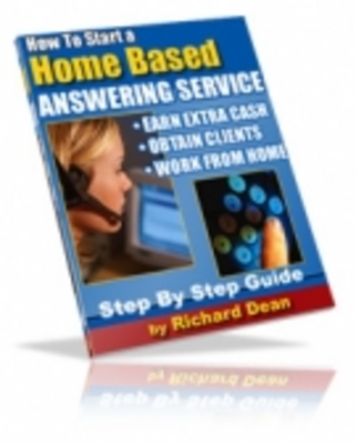 Product picture How To Start A Home Based Answering Service 