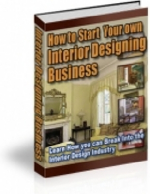 Product picture How to Start Your own Interior Designing Business 