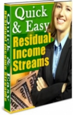 Product picture Quick & Easy Residual Income Streams 