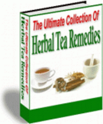 Product picture The Ultimate Collection Of Herbal Tea Remedies 
