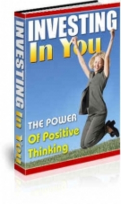 Product picture Investing In You : The Power Of Positive Thinking 
