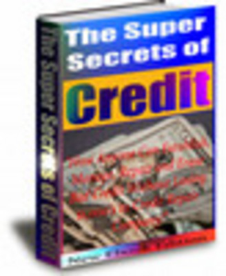 Product picture The Super Secrets Of Credit eBook